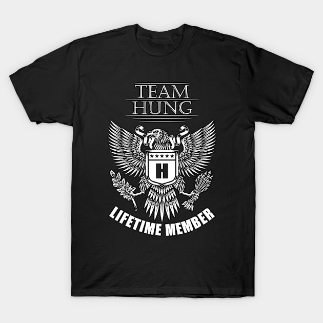 Hung Name Team Shirt Hung Lifetime Member T-Shirt by Luxury Olive Digital